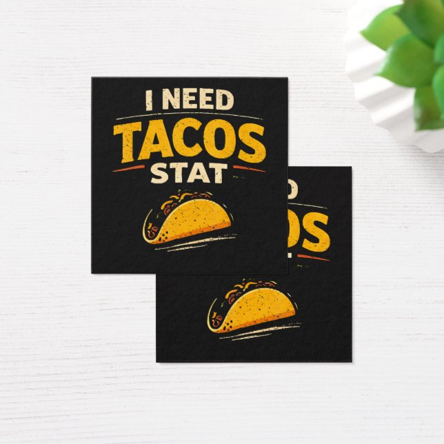 Jag Behöver Tacos Nu Fyrkantigt Visitkort (Skivbord)