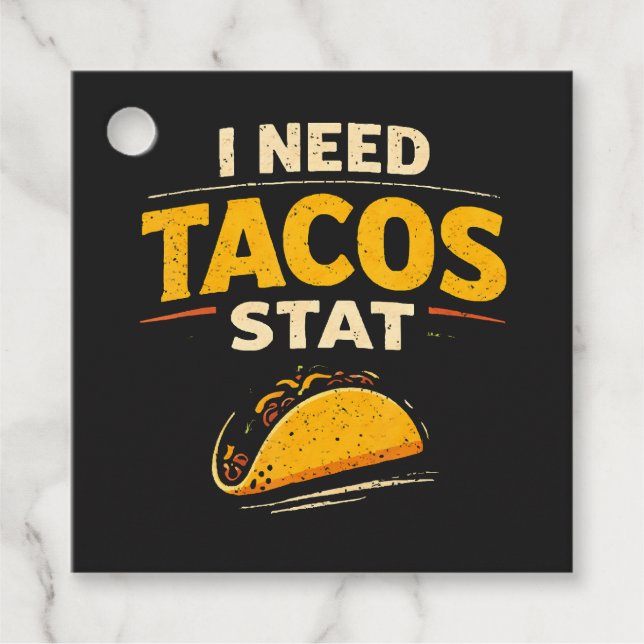 Jag Behöver Tacos Nu Gåvor Etiketter (Framsida)
