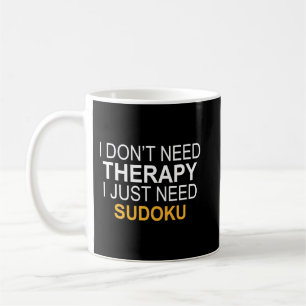 JAG BEHÖVER TEERAPY SUDOKU FUNNY GIFT KAFFEMUGG
