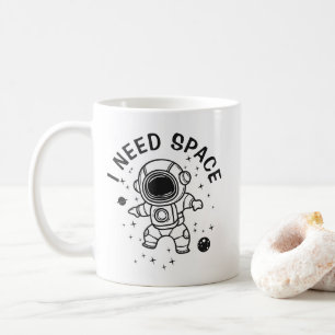 "Jag behöver utrymme" - Astronaut Ensam tid Kaffemugg