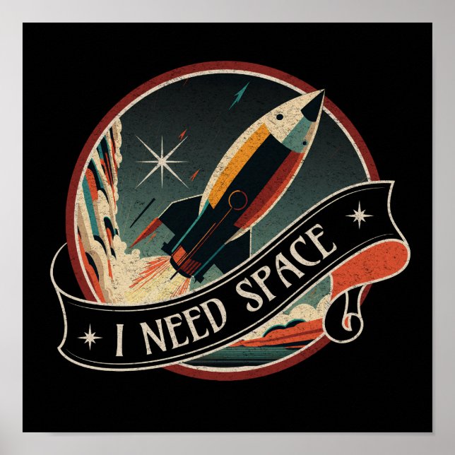 Jag behöver utrymme | Bild på Retro Space Rocket Poster (Framsidan)