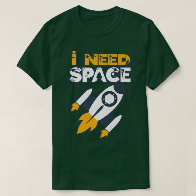 Jag behöver utrymme för astronauter och astronomer t shirt (Design framsida)