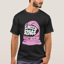 Jag Behöver Utrymme T-Shirt