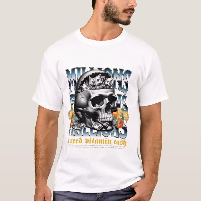 Jag Behöver Vitamin Kontanter T-Shirt – Hustle & P (Framsida)