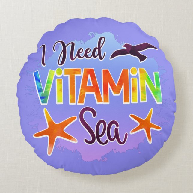 Jag behöver vitamin Sea Ocean Beach Funny Quote Sa Rund Kudde (Framsidan)