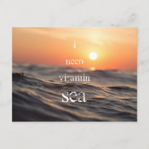Jag behöver vitamin SEA Vykort
