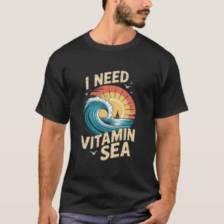 Jag behöver vitaminhav - Beach Wave Summer Shirt T Shirt