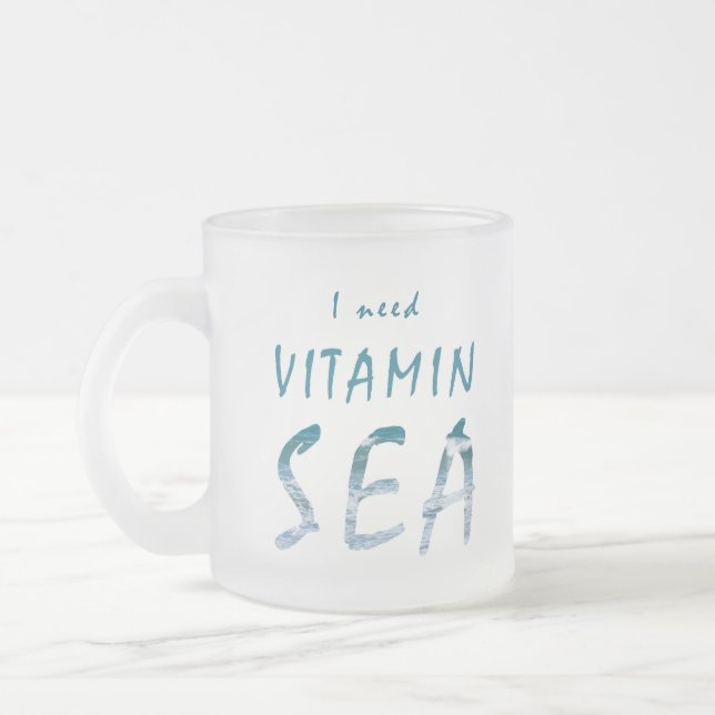 Jag behöver vitaminhavsblått havsområde frostad glasmugg (Vänster)