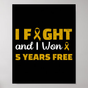 Jag Bekämpade Och Jag Vann 5 År Utan Barncancer Aw Poster