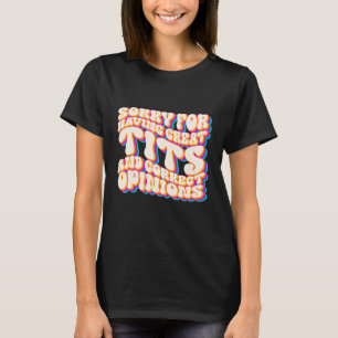 Jag beklagar att du har Underbar titel och korrekt T Shirt