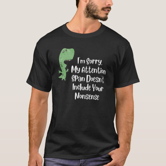 Jag beklagar att min uppmärksamhet inte omfattar d t shirt (Framsida)