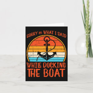 Jag beklagar det jag sa när jag låste upp Boat Ret Kort