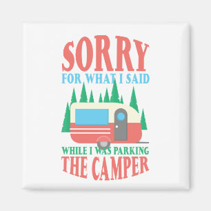 Jag beklagar det jag sa när jag parkerade Camper Magnet