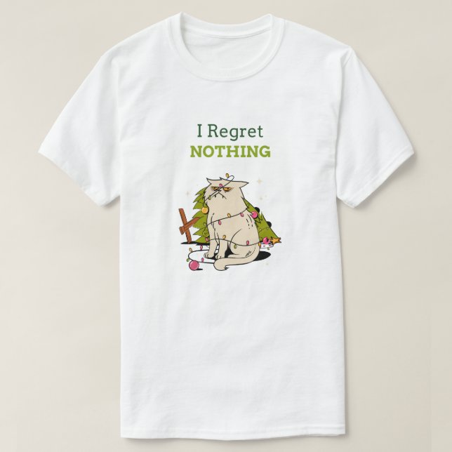 Jag beklagar ingenting - den roliga Grouchy-julen T Shirt (Design framsida)