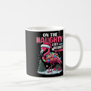 Jag beklagar ingenting i Flamingo. Kaffemugg