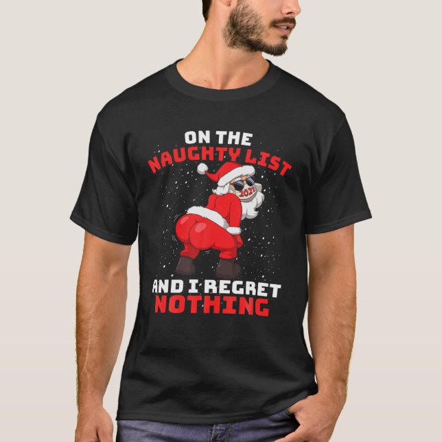 Jag beklagar ingenting i Twerk San T Shirt (Framsida)
