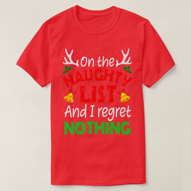 Jag beklagar ingenting roligt Xma. T Shirt (Design framsida)