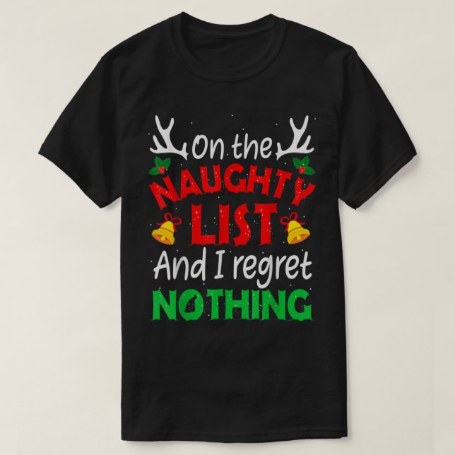 Jag beklagar ingenting roligt Xma. T Shirt (Design framsida)