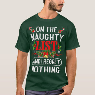 Jag beklagar ingenting roligt Xma. T Shirt