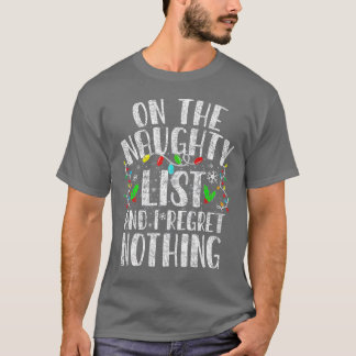 Jag beklagar ingenting roligt Xma. T Shirt