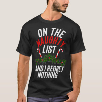 Jag beklagar ingenting roligt Xma. T Shirt