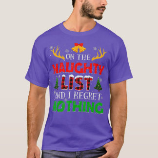 Jag beklagar ingenting roligt Xma. T Shirt