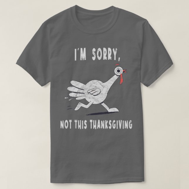 Jag beklagar Underbarare Thanksgivingen T Shirt (Design framsida)