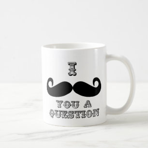 Jag ber dig ställa en fråga kaffemugg