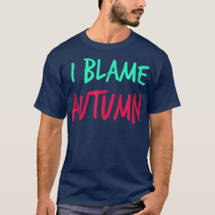 Jag ber höstvänner först Namn Buddy Nickname T Shirt
