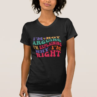 Jag ber inte om ursäkt för min Höger T Shirt