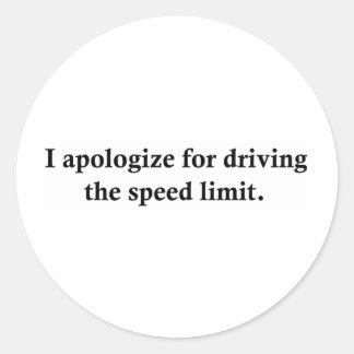 Jag ber om ursäkt för att jag kör hastighetsgränse runt klistermärke