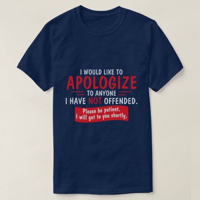 Jag ber om ursäkt... tee shirt (Design framsida)