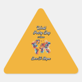 Jag ber Rhyme. Världspoetridagen. Triangelformat Klistermärke