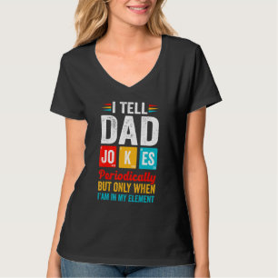 Jag Berätta Pappa Skämt Periodiskt Men Bara När Ja T Shirt