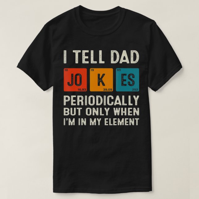 Jag berättar för Pappa Joke Periodically Funny Che T Shirt (Design framsida)