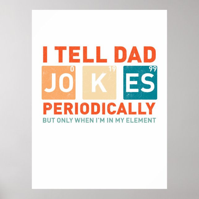 Jag berättar för Pappa Joke Periodically Funny Far Poster (Framsidan)