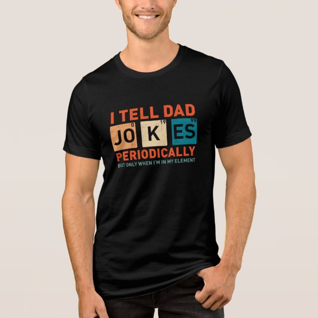 Jag berättar för Pappa Joke Periodically Funny Far T Shirt (Framsida)