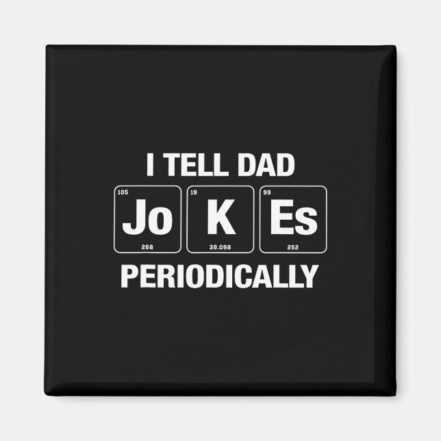 Jag berättar för Pappa Jokes Periodically Funny Fa Magnet (Framsidan)