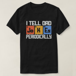 Jag berättar för Pappa Jokes Periodically Funny Fa T Shirt