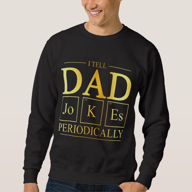 Jag berättar för Pappa Jokes Periodically Science  Lång Ärmad Tröja (Framsida)