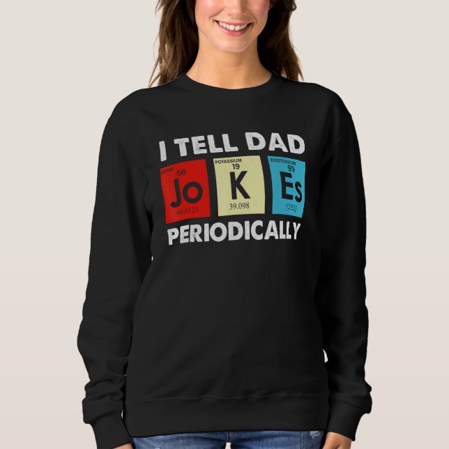 Jag berättar för Pappa Jokes Periodically Science  T Shirt (Framsida)