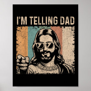 Jag berättar för pappa roliga Jesus-citat kristen  Poster