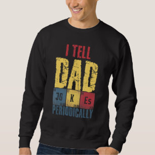 Jag berättar för Pappa skämt periodiskt Fars dag 1 Lång Ärmad Tröja