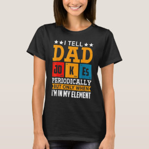 Jag berättar för Pappa skämtar regelbundet Pappa V T Shirt