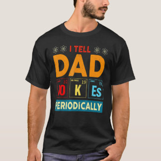 Jag berättar för Pappa skämtar regelbundet Vintage T Shirt