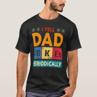 Jag berättar för Pappa skämtar regelbundet Vintage T Shirt