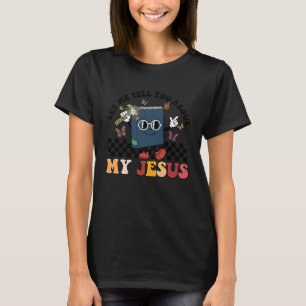Jag berättar om min Jesus Christi T Shirt