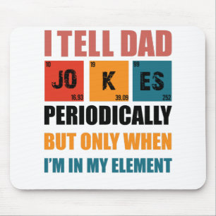 Jag berättar pappajokes med jämna mellanrum Rolig  Musmatta