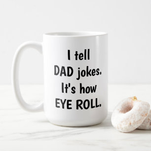 Jag berättar PAPPAskämt, det är hur ÖGARULLE Kaffemugg