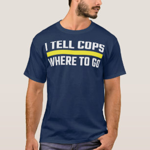 Jag berättar vart man ska gå genom Guld Line 911-u T Shirt
